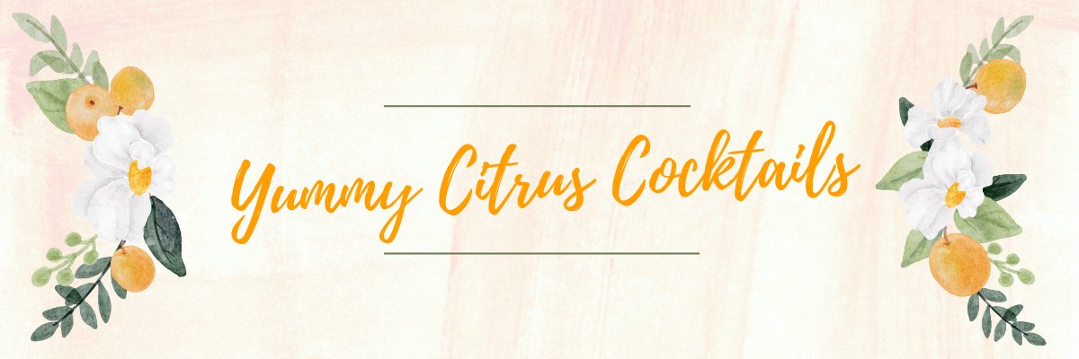 Inspired by Orange and Yellow - Juicy Cocktails - The Grove