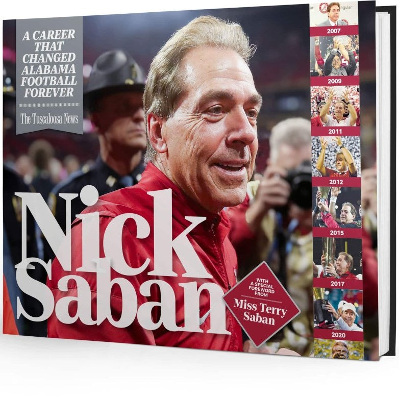 Nick Saban: A Career That Changed Alabama Football Forever - Book - Pediment Publishing - The Grove