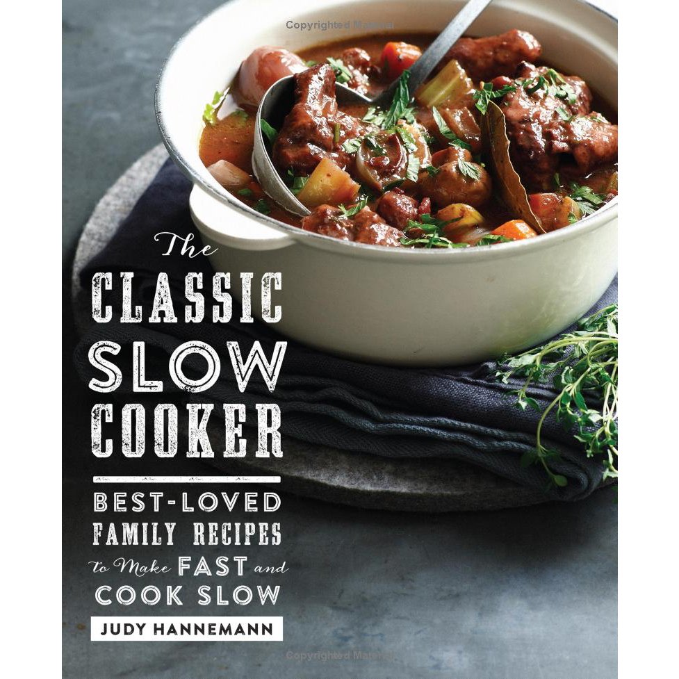 The Classic Slow Cooker: Best-Loved Family Recipes to Make Fast and Cook Slow-Book-Clementine WP-The Grove