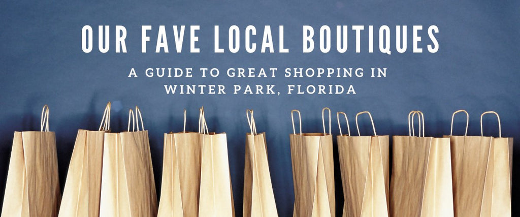 Our Favorite Winter Park Boutiques - The Grove
