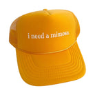 I Need a Mimosa Trucker Hat - Hats - KenzKustomz - The Grove