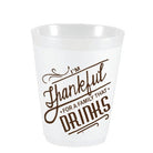 I'm Thankful for Family that Drinks Frost Flex Cups - Party Cups - Sassy Cups LLC - The Grove