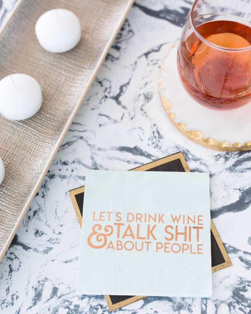 Let's Drink Wine & Talk Shit About People | Cocktail Napkins-Cocktail Napkins-Clementine WP-The Grove