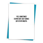 Stupid Sh*t Greeting Card-Greeting Card-Santa Barbara-The Grove